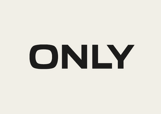 ONLY